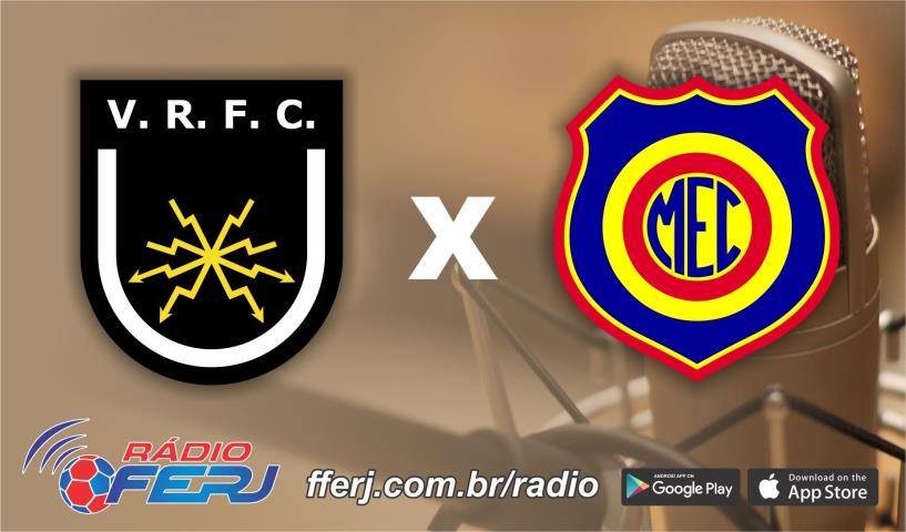 Rádio FERJ transmite Volta Redonda x Madureira