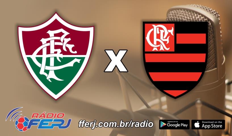 Rádio FERJ transmite Fluminense x Flamengo