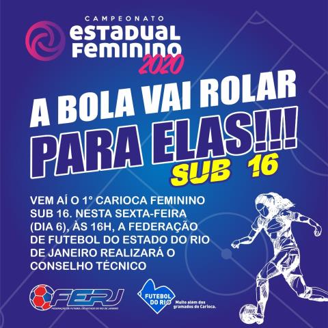 A bola vai rolar para o Carioca Feminino Sub-16