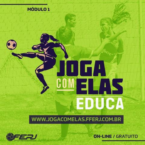 Joga Com Elas Educa: Módulo 1 -  Introdução ao Futebol Feminino