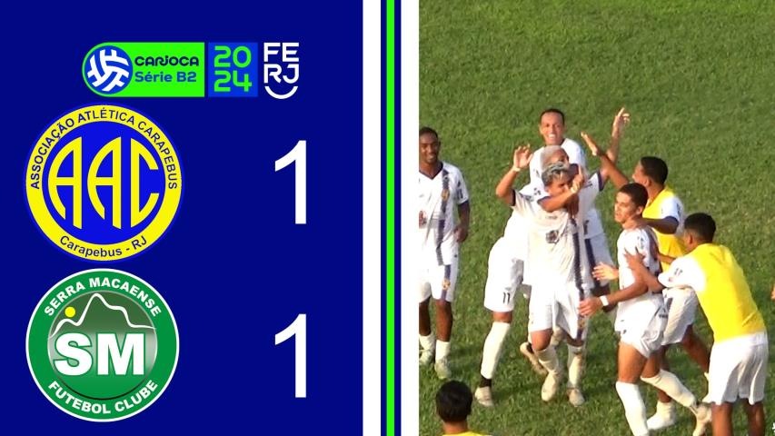 Carapebus 1x1 Serra Macaense - Carioca Série B2 - Taça Maracanã - 4ª Rodada