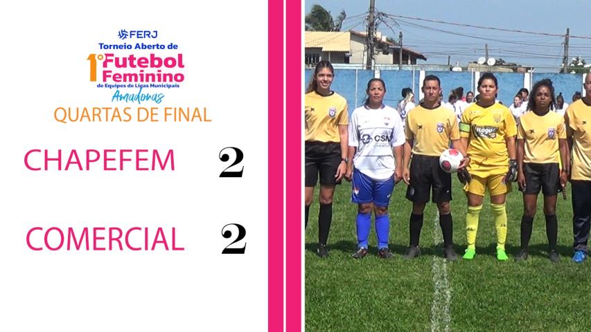 Torneio Feminino Ligas Municipais - Fase Estadual - Quartas - Chapefem 2x2 Comercial