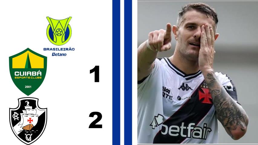 Cuiabá 1x2 Vasco - 38ª Rodada - Brasileiro Série a 2024