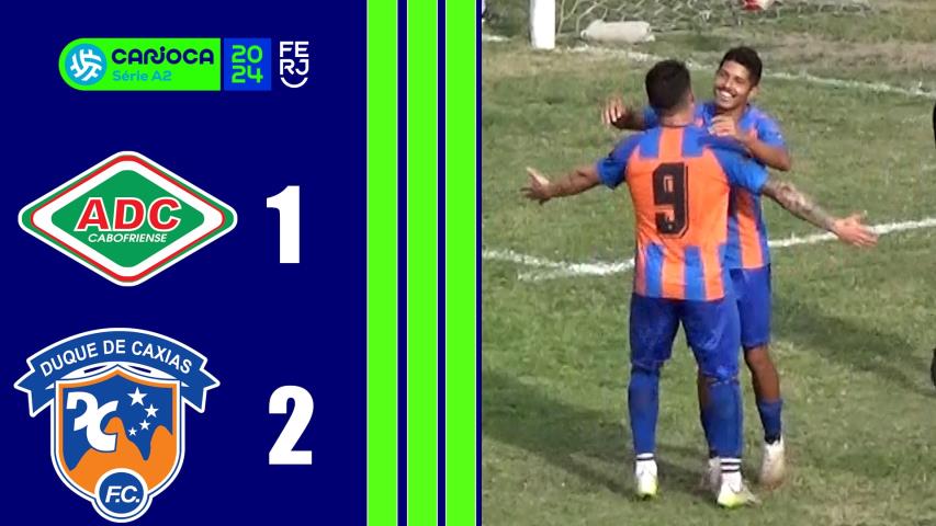 Cabofriense 1x2 Duque de Caxias - Carioca Série A2 - Taça Santos Dumont - 9ª Rodada