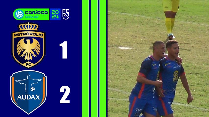 Petrópolis 1x2 Audax - Carioca Série A2 - Taça Santos Dumont - 4ª Rodada