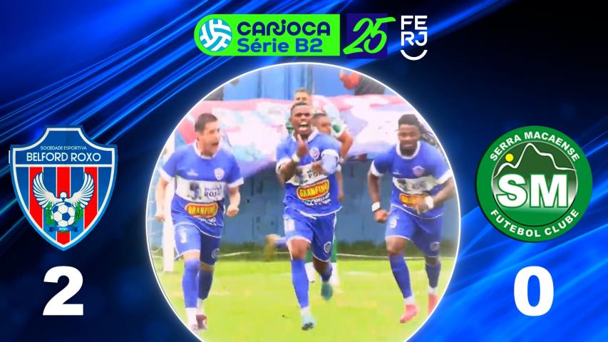 Carioca Série B2 Profissional (2025) - Taça Maracanã - 9ª Rodada - Belford Roxo 2x0  Serra Macaense