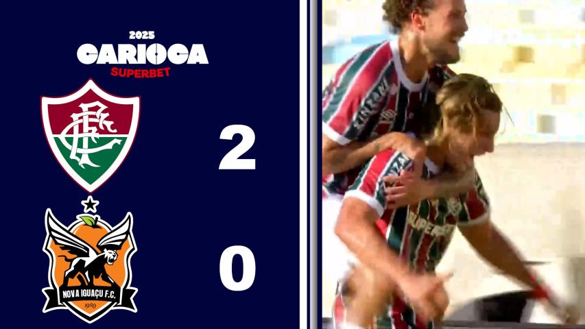 Carioca Superbet 2025 - Taça Guanabara - 10ª Rodada - Fluminense 2x0 Nova Iguaçu