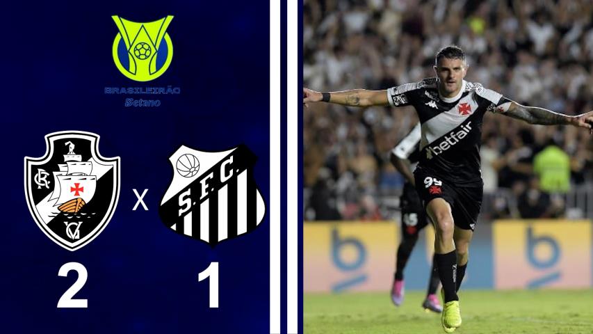 Brasileiro Série a 2025 - 1ª Rodada - Vasco 2x1 Santos