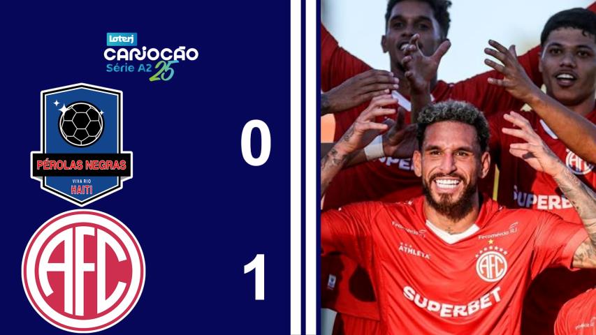 Cariocão Loterj Série A2 (2025) - Taça Santos Dumont - 2ª Rodada - Pérolas Negras 0x1 America