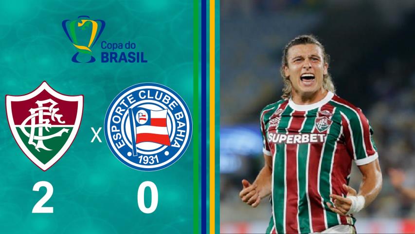 Copa do Brasil 2025 - Quartas de Final - Jogo de Volta - Fluminense 2x0 Bahia