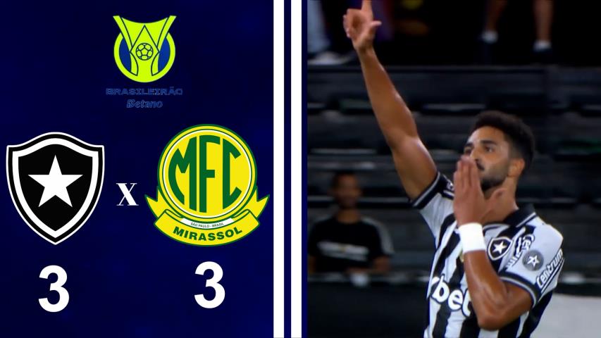 Brasileiro Série a 2025 - 12ª Rodada - Botafogo 3x3 Mirassol