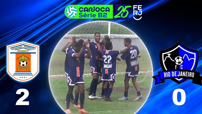 Carioca Série B2 Profissional (2025) - Taça Maracanã - 1ª Rodada - Paraty 2x0 Rio de Janeiro