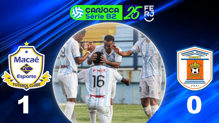 Carioca Série B2 Profissional (2025) - Taça Maracanã - 2ª Rodada - Macaé 1x0 Paraty