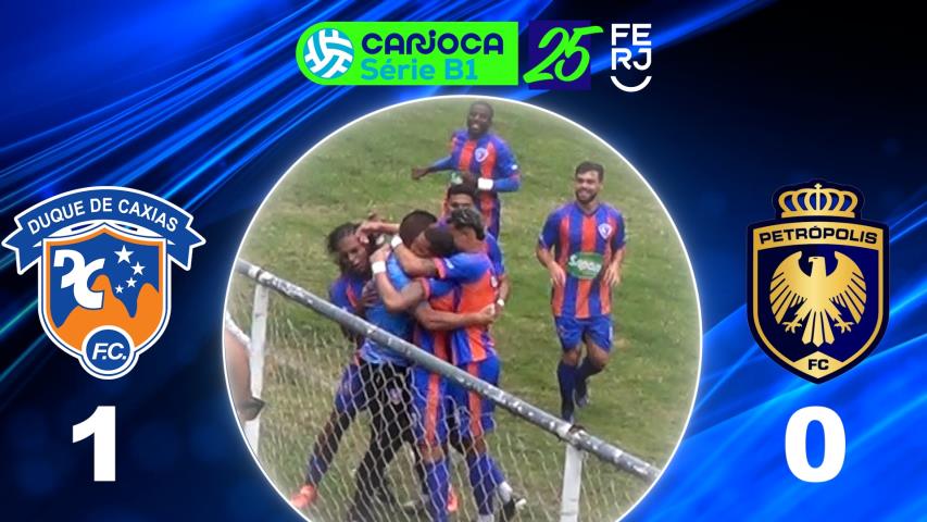 Carioca Série B1 Profissional (2025) - Taça Corcovado - 1ª Rodada -duque de Caxias 1x0 Petropólis