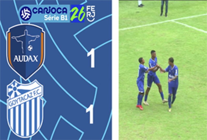 CARIOCA SÉRIE B1- TAÇA CORCOVADO - 9ª RODADA - AUDAX 1X1 GOYTACAZ
