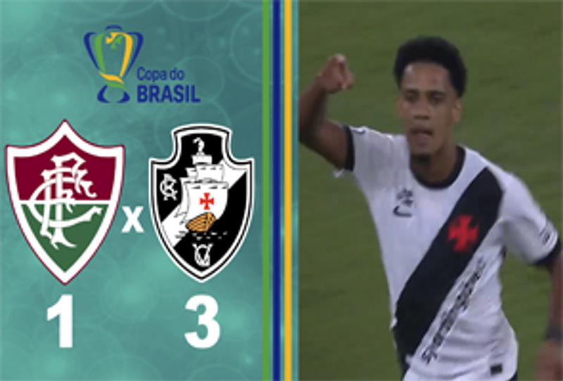 COPA DO BRASIL 2026 - OITAVAS DE FINAL - JOGO DE VOLTA - FLUMINENSE 1X3 VASCO