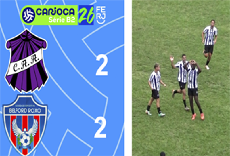 CARIOCA SÉRIE B2- TAÇA MARACANÃ - 3ª RODADA - CAMPOS 2X2 BELFORD ROXO