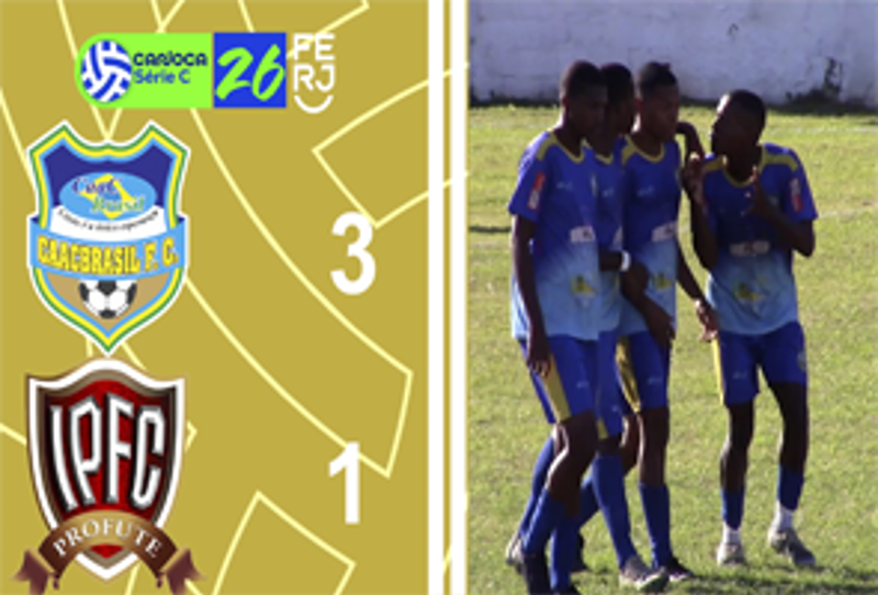 CARIOCA SÉRIE C 2026 - TAÇA WALDIR AMARAL - 6ª RODADA - CAACBRASIL 3X1 ITABORAÍ PROFUTE