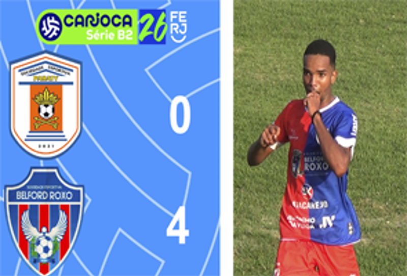 CARIOCA SÉRIE B2- TAÇA MARACANÃ - 1ª RODADA - PARATY 0X4 BELFORD ROXO