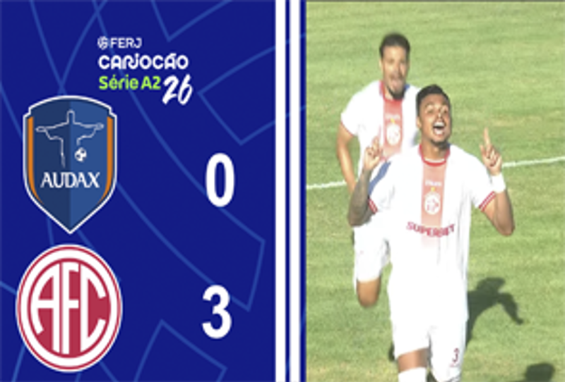 CARIOCA SÉRIE A2 - TAÇA SANTOS DUMOUNT - 2ª RODADA - AUDAX 0X3 AMERICA