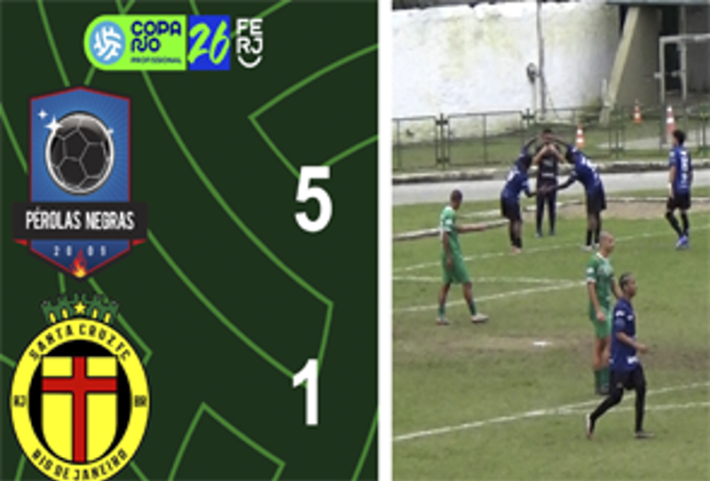 COPA RIO PROFISSIONAL - 1ª FASE - JOGO DE VOLTA - PÉROLAS NEGRAS 5X1 SANTA CRUZ