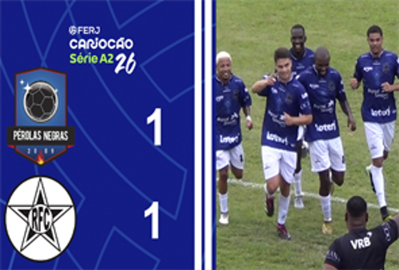 CARIOCA SÉRIE A2 - TAÇA SANTOS DUMOUNT - 2ª RODADA - PEROLAS NEGRAS 1X1 RESENDE