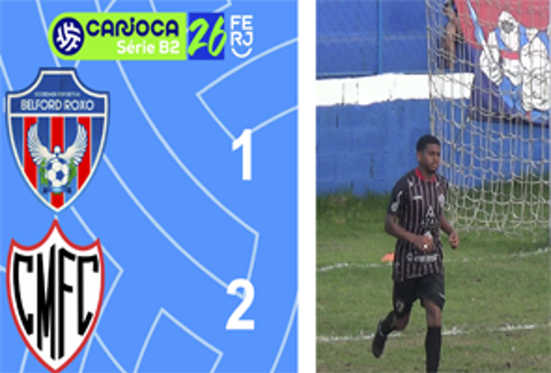 CARIOCA SÉRIE B2- TAÇA MARACANÃ - 4ª RODADA - BELFORD ROXO 1X2 CARDOSO MOREIRA