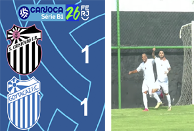 CARIOCA SÉRIE B1- TAÇA CORCOVADO - 6ª RODADA - SÃO CRISTOVÃO 1X1 GOYTACAZ