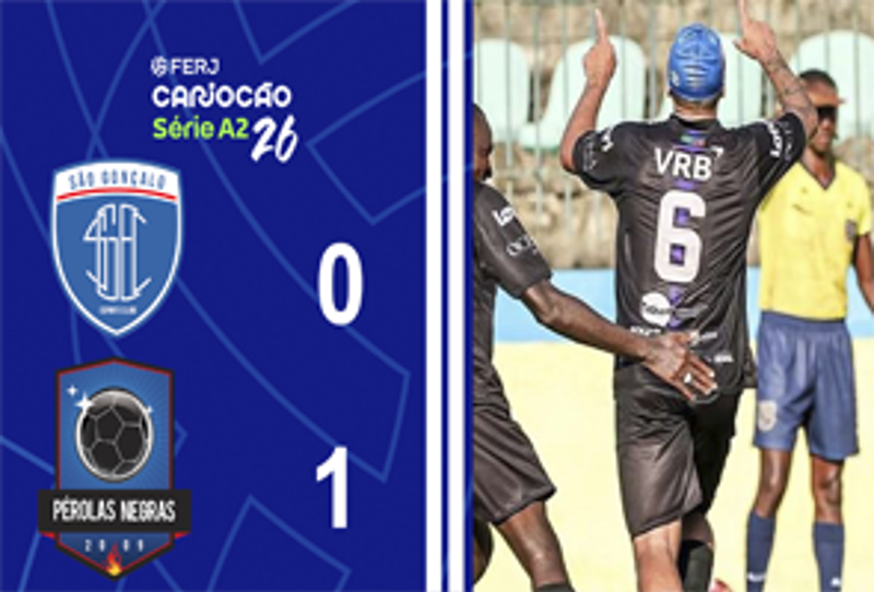 CARIOCA SÉRIE A2 - TAÇA SANTOS DUMOUNT - 1ª RODADA - SÃO GONÇALO 0X1 PEROLAS NEGRAS
