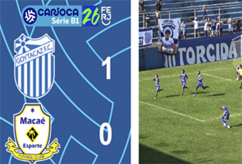 CARIOCA SÉRIE B1- TAÇA CORCOVADO - 1ª RODADA - GOYTACAZ 1X0 MACAÉ