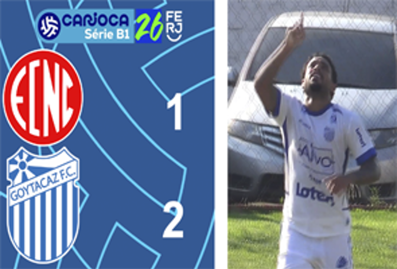 CARIOCA SÉRIE B1- TAÇA CORCOVADO - 4ª RODADA - NOVA CIDADE 1X2 GOYTACAZ