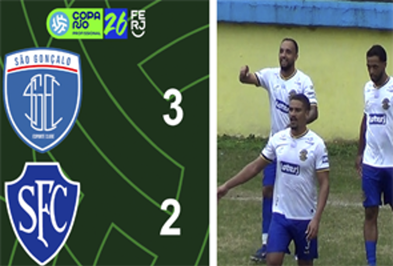 COPA RIO PROFISSIONAL - 1ª FASE - JOGO DE VOLTA - SÃO GONÇALO 3X2 SERRANO