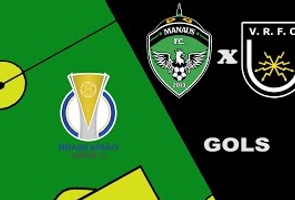Manaus 1x2 Volta Redonda - 1 Fase - 15ª Rodada - Brasileiro Série C 2022