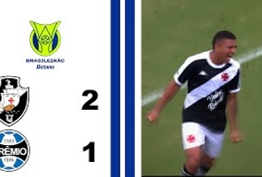 Vasco 2x1 Grêmio - 1ª Rodada - Brasileiro Série a 2024