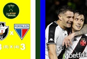 Vasco 3 (5)x(4) 3 Fortaleza - Copa do Brasil - 3ª Fase - Jogo de Volta
